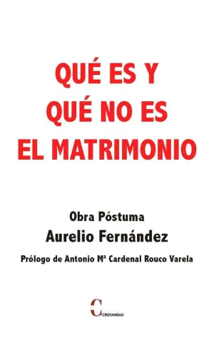 QUÉ ES Y QUÉ NO ES EL MATRIMONIO