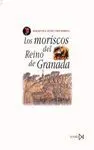 LOS MORISCOS DEL REINO DE GRANADA