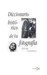 DICCIONARIO HISTORICO DE LA FOTOGRAFIA