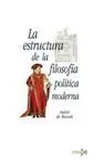 LA ESTRUCTURA DE LA FILOSOFIA POLITICA MODERNA