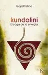 KUNDALINI: EL YOGA DE LA ENERGIA.