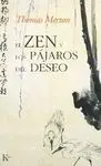 EL ZEN Y LOS PAJAROS DEL DESEO