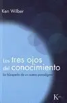 LOS TRES OJOS DEL CONOCIMIENTO: LA BÚSQUEDA DE UN NUEVO PARADIGMA