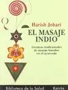 EL MASAJE INDIO: TECNICAS TRADICIONALES DE MASAJE BASADAS EN EL AYURVEDA.