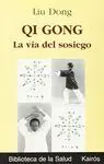 QI GONG: LA VIA DEL SOSIEGO.