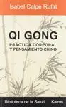 QI GONG: PRACTICA CORPORAL Y PENSAMIENTO CHINO.