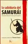 LA SABIDURIA DEL SAMURAI: CINCO TEXTOS CLASICOS DE LA CULTURA GUERRERA JAPONESA.