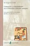 COMERCIO Y COLONIALISMO EN EL PROXIMO ORIENTE ANTIGUO<BR>