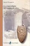 LA ARQUEOLOGIA DEL EGIPTO ARCAICO: <BR>