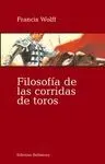 FILOSOFIA DE LAS CORRIDAS DE TOROS