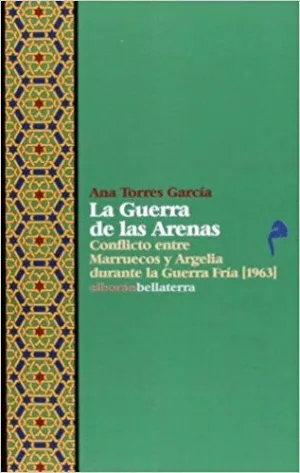 LA GUERRA DE LAS ARENAS: <BR>