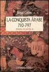 LA CONQUISTA ARABE (710-797)