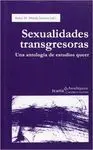 SEXUALIDADES TRANSGRESORAS: UNA ANTOLOGÍA DE ESTUDIOS QUEER