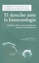 EL DERECHO ANTE LA BIOTECNOLOGIA: ESTUDIOS SOBRE LA NUEVA LEGISLACIÓN ESPAÑOLA EN BIOMEDICINA