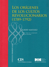 LOS ORIGENES DE LOS CULTOS REVOLUCIONARIOS (1789-1792)