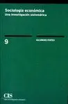 SOCIOLOGIA ECONOMICA: UNA INVESTIGACIÓN SISTEMÁTICA