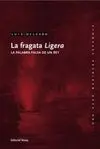 LA FRAGATA LIGERA: LA PALABRA FALSA DE UN REY