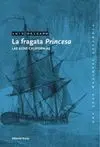 LA FRAGATA PRINCESA: LAS ALTAS CALIFORNIAS