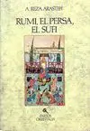 RUMI, EL PERSA, EL SUFI<BR>