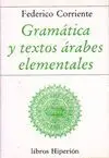 GRAMATICA Y TEXTOS ARABES ELEMENTALES