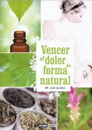 VENCER EL DOLOR DE FORMA NATURAL