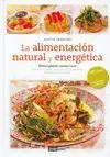 LA ALIMENTACION NATURAL Y ENERGETICA: PIENSA GLOBAL, COCINA LOCAL