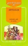 GUIA DE LECTURA: ARTICULOS DE MARIANO JOSE DE LARRA