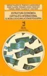 ESTRUCTURA ECONOMICA CAPITALISTA INTERNACIONAL: EL MODELO DE ACUMULACION DE POSGUERRA