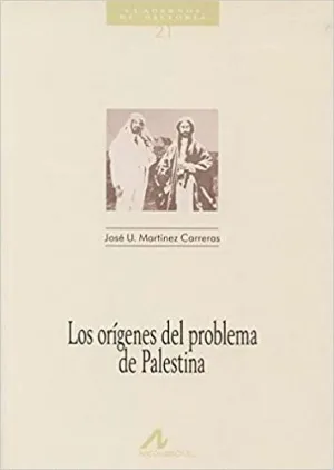 LOS ORÍGENES DEL PROBLEMA DE PALESTINA