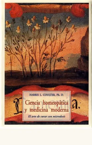 CIENCIA, HOMEOPATICA Y MEDICINA MODERNA