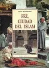 FEZ, CIUDAD DEL ISLAM