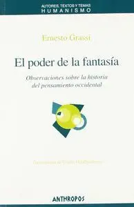 EL PODER DE LA FANTASIA: OBSERVACIONES SOBRE LA HISTORIA DEL PENSAMIENTO OCCIDENTAL