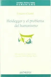 HEIDEGGER Y EL PROBLEMA DEL HUMANISMO