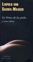 LA VENUS DE LAS PIELES: Y OTROS RELATOS.