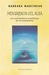 MENSAJEROS DEL ALBA: LAS SORPRENDENTES ENSEÑANZAS DE LOS PLEYADIANOS