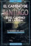 EL CAMINO DE SANTIAGO ES EL CAMINO DE LA VIDA