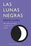 LAS LUNAS NEGRAS: ENCUENTRA TU CAMINO A TRAVES DE LA SOMBRA