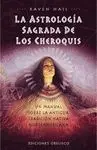 LA ASTROLOGÍA SAGRADA DE LOS CHEROQUIS: UN MANUAL SOBRE LA ANTIGUA TRADICIÓN NATIVA NORTEAMERICANA