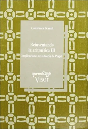 REINVENTANDO A LA ARITMETICA III:<BR>