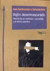 BAJTÍN DESENMASCARADO: HISTORIA DE UN MENTIROSO, UNA ESTAFA Y UN DELIRIO COLECTIVO