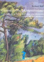 CEZANNE Y EL FIN DEL IMPRESIONISMO