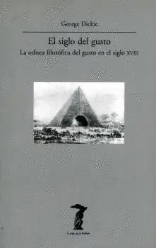 EL SIGLO DEL GUSTO: LA ODISEA FILOSOFICA DEL GUSTO EN EL SIGLO XVIII