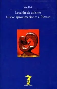 LECCION DE ABISMO. NUEVE APROXIMACIONES A PICASSO