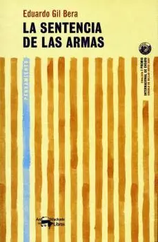 LA SENTENCIA DE LAS ARMAS: EL NACIMIENTO DE LA LITERATURA EN OCCIDENTE