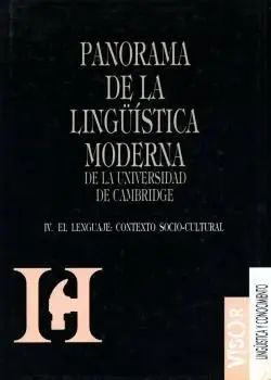 PANORAMA DE LA LINGUISTICA MODERNA: VI. EL LENGUAJE. CONTEXTO SOCIOCULTURAL