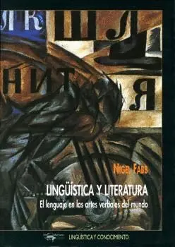 LINGÜISTICA Y LITERATURA: EL LENGUAJE EN LAS ARTES VERBALES DEL MUNDO