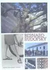 BERNARD RUDOFSKY. DESOBEDIENCIA CRÍTICA A LA MODERNIDAD