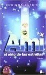 AMI, EL NIÑO DE LAS ESTRELLAS (RÚSTICA)