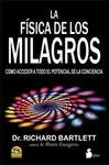 LA FISICA DE LOS MILAGROS: COMO ACCEDER A TODO EL POTENCIAL DE LA CONCIENCIA