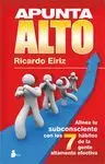 APUNTA ALTO: ALINEA TU SUBCONSCIENTE CON LOS 7 HÁBITOS DE LA GENTE ALTAMENTE EFECTIVA